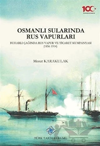 Osmanlı Sularında Rus Vapurları – Mesut Karakulak – Türk Tarih Kurumu Yayınları kitap kapağı