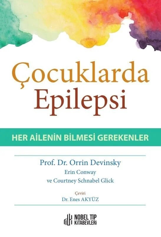 Çocuklarda Epilepsi-Her Ailenin Bilmesi Gerekenler – Nobel Tıp Kitabevleri kitap kapağı
