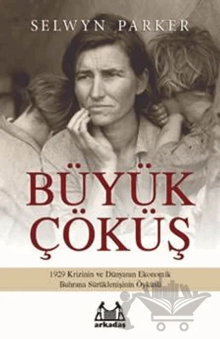 Büyük Çöküş – Selwyn Parker – Arkadaş Yayınları kitap kapağı
