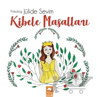 Kibele Masalları – Jülide Sevim – Eksik Parça Yayınları kitap kapağı