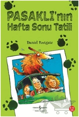 Pasaklı’nın Hafta Sonu Tatili – Daniel Postgate – İş Bankası Kültür Yayınları kitap kapağı