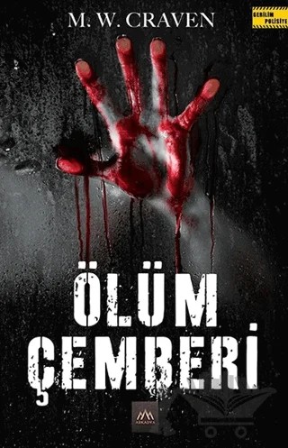 Ölüm Çemberi – M. W. Craven – Arkadya Yayınları kitap kapağı