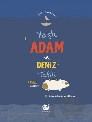 Yaşlı Adam ve Deniz Tatili – Jens Sparschuh – Ginko Kitap kitap kapağı