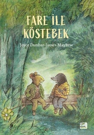 Fare ile Köstebek – Joyce Dunbar – Elma Çocuk kitap kapağı