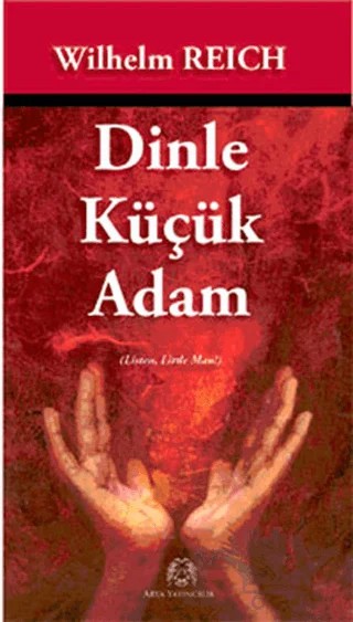 Dinle Küçük Adam – Wilhelm Reich – Arya Yayıncılık kitap kapağı