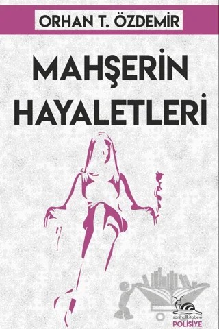Mahşerin Hayaletleri – Orhan T. Özdemir – Sarmal Kitabevi kitap kapağı