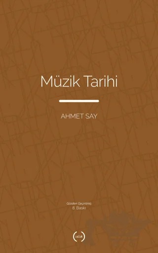 Müzik Tarihi – Ahmet Say – Islık Yayınları kitap kapağı