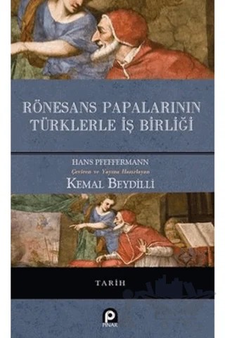 Rönesans Papalarının Türklerle İş Birliği – Hans Pfeffermann – Pınar Yayınları kitap kapağı