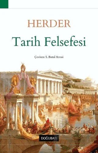 Tarih Felsefesi – Johann Gottfried Herder – Doğu Batı Yayınları kitap kapağı