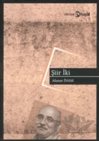 Şiir İki – Ahmet İnam – Hayal Yayınları kitap kapağı