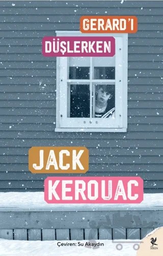 Gerard'ı Düşlerken – Jack Kerouac – Siren Yayınları kitap kapağı