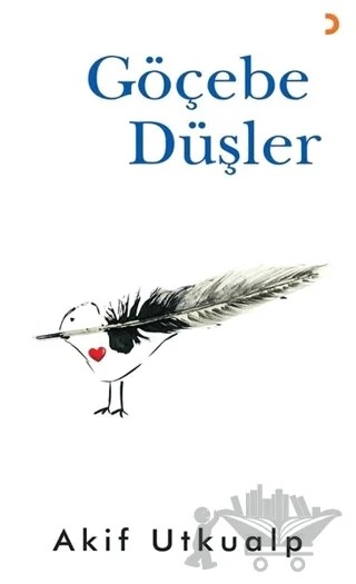 Göçebe Düşler – Akif Utkualp – Cinius Yayınları kitap kapağı