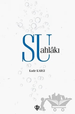 Su Ahlakı – Kadir Kargı – Türkiye Diyanet Vakfı Yayınları kitap kapağı