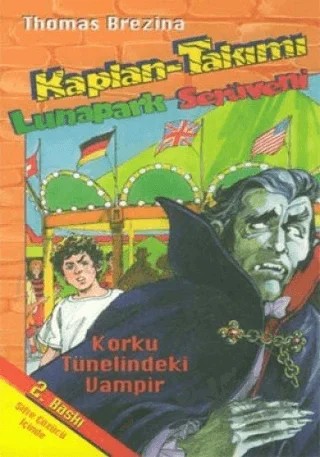 Kaplan Takımı - 11: Korku Tünelindeki Vampir Lunapark Serüveni – Thomas Brezina – Doğan Egmont Yayıncılık kitap kapağı