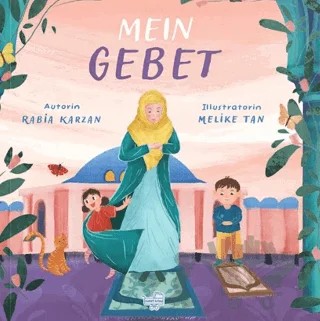 Mein Gebet - Almanca Benim İçin Namaz (Pencereli Kitap) – Rabia Karzan – Puset Kitap kitap kapağı