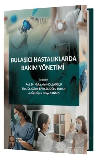 Bulaşıcı Hastalıklarda Bakım Yönetimi – Kolektif – İstanbul Tıp Kitabevi kitap kapağı