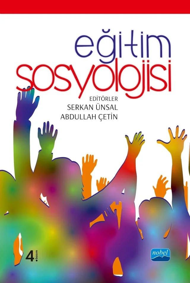 Eğitim Sosyolojisi – Abdullah Çetin, Betül Yanık, Birsen Bağçeci, Devrim Ertürk, Erol Çetin, Fahrettin Korkmaz, Mikail Aydemir, Musa Öztürk, Mustafa Gül, Serkan Ünsal, Zülfü Demirtaş – Nobel Akademik Yayıncılık kitap kapağı