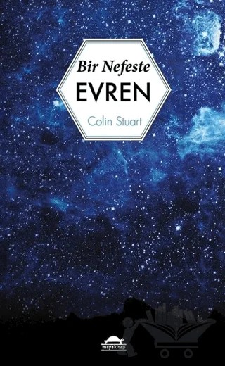 Bir Nefeste Evren – Colin Stuart – Maya Kitap kitap kapağı