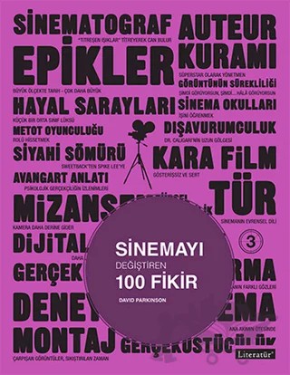 Sinemayı Değiştiren 100 Fikir – David Parkinson – Literatür Yayıncılık kitap kapağı