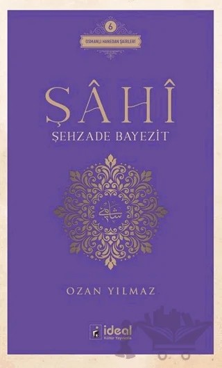 Şahi - Şehzade Bayezit – Ozan Yılmaz – İdeal Kültür Yayıncılık kitap kapağı