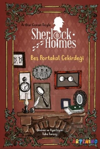 Sherlock Holmes: Beş Portakal Çekirdeği – Arthur Conan Doyle – Artenino Yayıncılık kitap kapağı