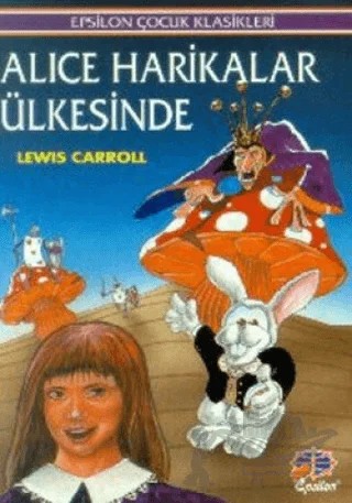 Alice Harikalar Ülkesinde – Lewis Carroll – Epsilon Yayınevi kitap kapağı