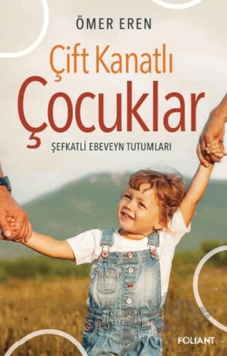 Çift Kanatlı Çocuklar – Ömer Eren – Foliant Yayınları kitap kapağı