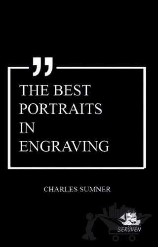 The Best Portraits in Engraving – Charles Sumner – Serüven Yayınevi kitap kapağı