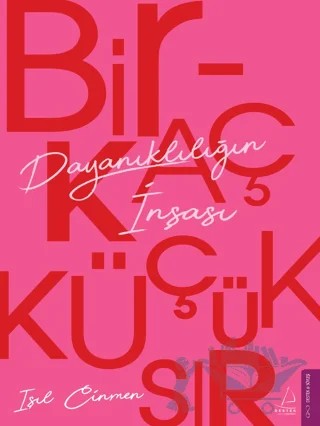 Birkaç Küçük Sır Dayanıklılığın İnşası – Işıl Cinmen – Destek Yayınları kitap kapağı