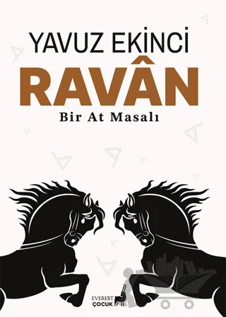 Ravan Bir At Masalı – Yavuz Ekinci – Everest Çocuk kitap kapağı