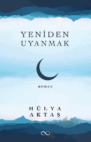 Yeniden Uyanmak – Hülya Aktaş – Bengisu Yayınları kitap kapağı