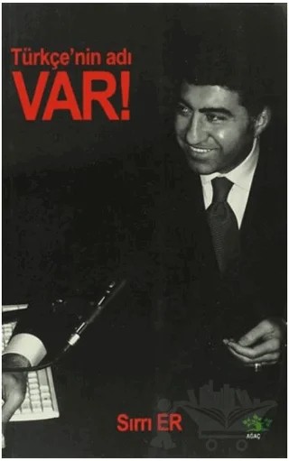 Türkçe’nin Adı Var! – Sırrı Er – Ağaç Kitabevi Yayınları kitap kapağı