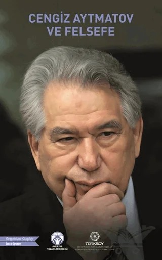 Cengiz Aytmatov ve Felsefesi – Kolektif – Bengü Yayınları kitap kapağı