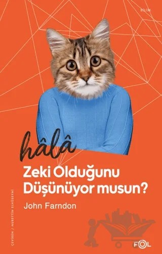 Hala Zeki Olduğunu Düşünüyor musun? – John Farndon – Fol Kitap kitap kapağı