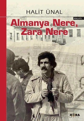 Almanya Nere Zara Nere – Halit Ünal – Kora Yayın kitap kapağı