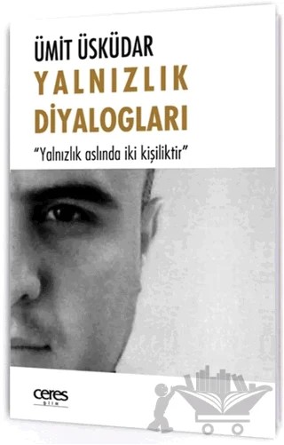 Yalnızlık Diyalogları – Ümit Üsküdar – Ceres Yayınları kitap kapağı