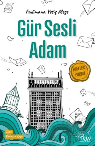 Gür Sesli Adam – Fadimana Yetiş Meşe – Tulu Kitap kitap kapağı
