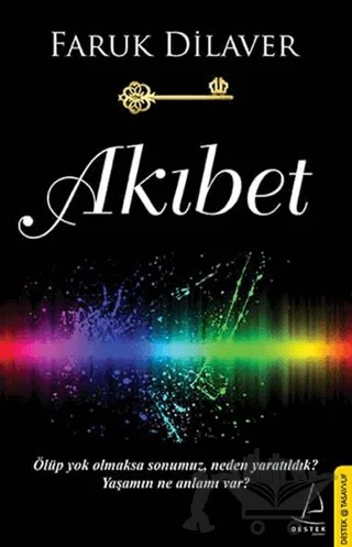 Akıbet – Faruk Dilaver – Destek Yayınları kitap kapağı