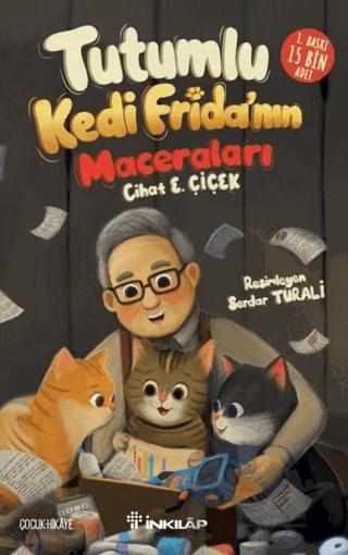 Tutumlu Kedi Frida’nın Maceraları – Cihat E. Çiçek – İnkılap Kitabevi kitap kapağı