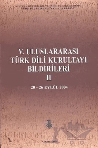 5. Uluslararası Türk Dili Kurultayı Bildirileri 2 – Kolektif – Türk Dil Kurumu Yayınları kitap kapağı