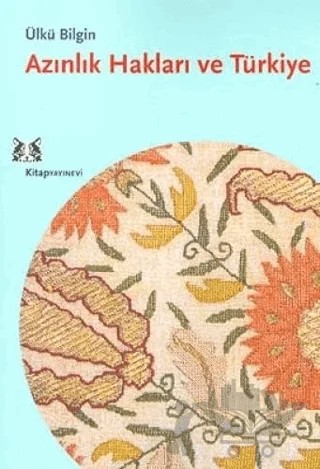 Azınlık Hakları ve Türkiye – Ülkü Bilgin – Kitap Yayınevi kitap kapağı