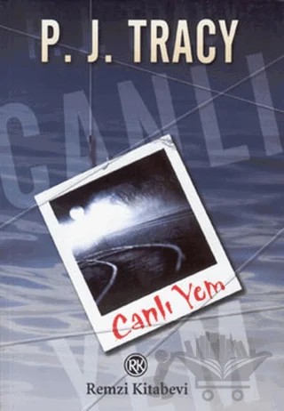 Canlı Yem – P. J. Tracy – Remzi Kitabevi kitap kapağı