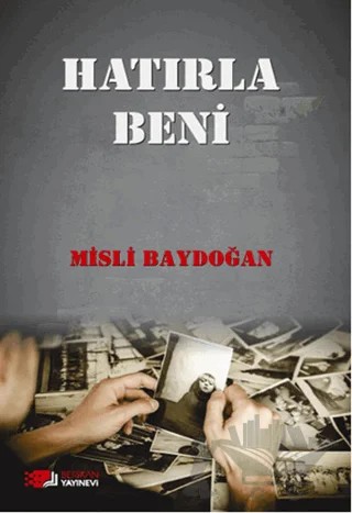 Hatırla Beni – Misli Baydoğan – Berikan Yayınevi kitap kapağı