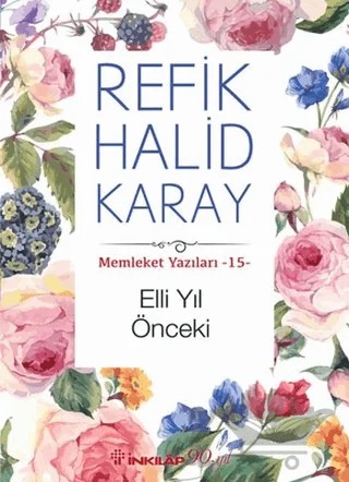 Elli Yıl Önceki – Refik Halid Karay – İnkılap Kitabevi kitap kapağı