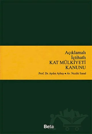 Kat Mülkiyeti Kanunu – Aydın Aybay, Nezihi Sanal – Beta Yayınevi kitap kapağı