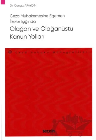 Olağan ve Olağanüstü Kanun Yolları – Cengiz Apaydın – Seçkin Yayıncılık kitap kapağı