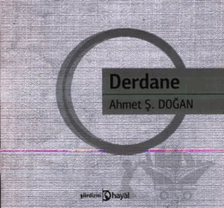 Derdane – Ahmet Ş. Doğan – Hayal Yayınları kitap kapağı