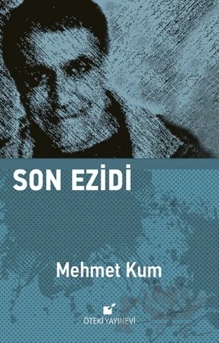 Son Ezidi – Mehmet Kum – Öteki Yayınevi kitap kapağı