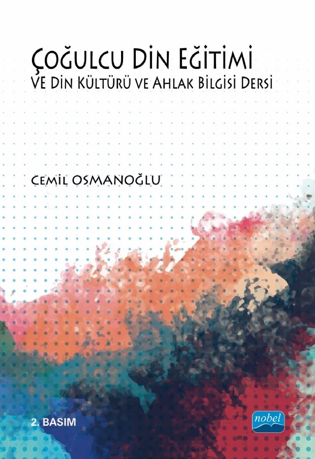 Çoğulcu Din Eğitimi ve Din Kültürü ve Ahlak Bilgisi Dersi – Cemil Osmanoğlu – Nobel Akademik Yayıncılık kitap kapağı
