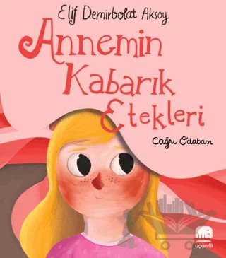 Annemin Kabarık Etekleri – Elif Demirbolat Aksoy – Uçan Fil Yayınları kitap kapağı